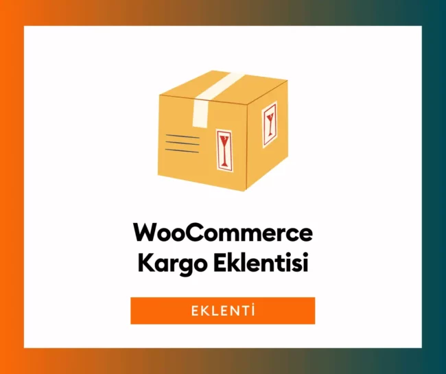 WooCommerce Kargo Eklentisi