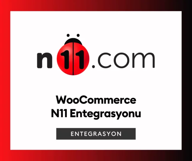 WooCommerce N11 Entegrasyonu