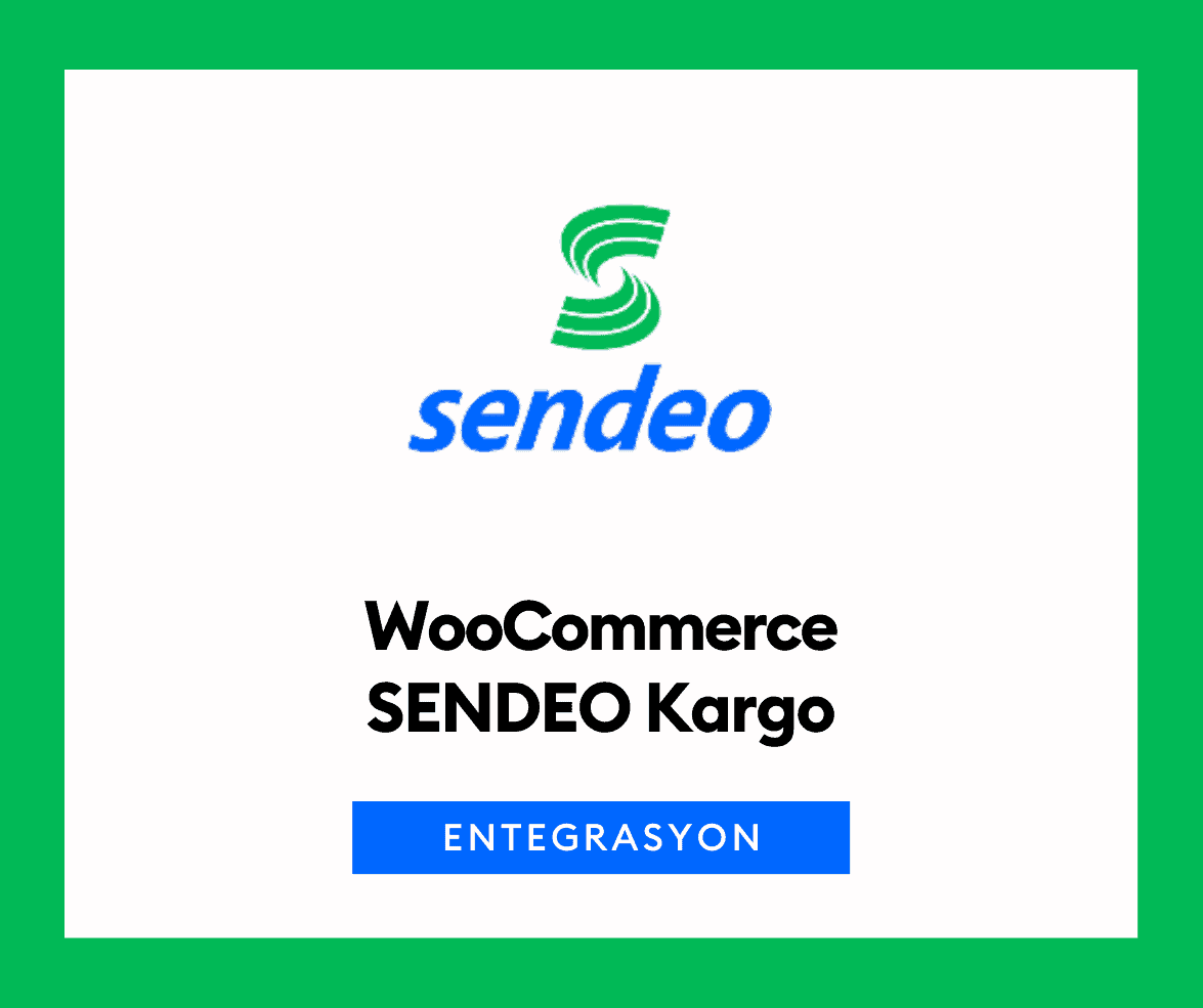 WooCommerce SENDEO Kargo Entegrasyonu